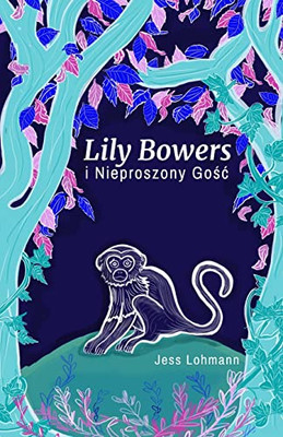 Lily Bowers i Nieproszony Gosc (Polish Edition)