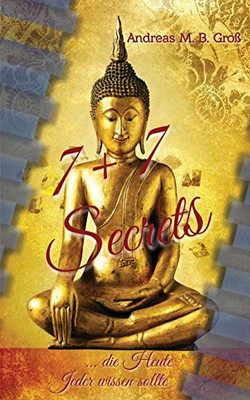 7+7 Secrets, die heute Jeder wissen sollte (German Edition)