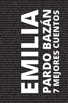 7 mejores cuentos de Emilia Pardo Bazán (Spanish Edition)