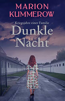 Dunkle Nacht (Kriegsjahre einer Familie) (German Edition)