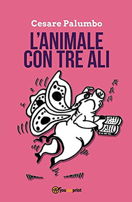 L'animale con tre ali (Italian Edition)