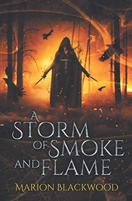 A Storm of Smoke and Flame (The Oncoming Storm)