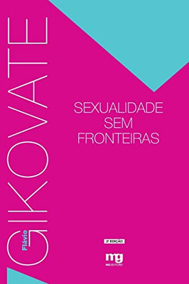 Sexualidade sem fronteiras (Portuguese Edition)
