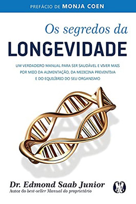 Os Segredos da Longevidade (Portuguese Edition)