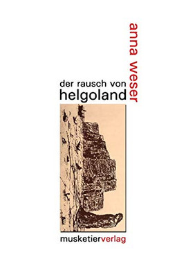 Der Rausch von Helgoland (Germanic Languages Edition)