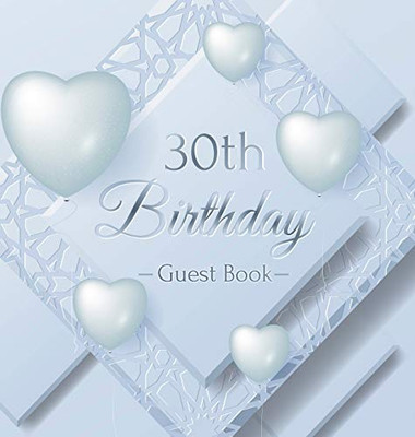 30th Birthday Guest Book: Ice Sheet, Frozen Cover Theme, Best Wishes from Family and Friends to Write in, Guests Sign in for Party, Gift Log, Hardback