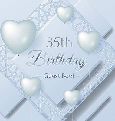 35th Birthday Guest Book: Ice Sheet, Frozen Cover Theme, Best Wishes from Family and Friends to Write in, Guests Sign in for Party, Gift Log, Hardback