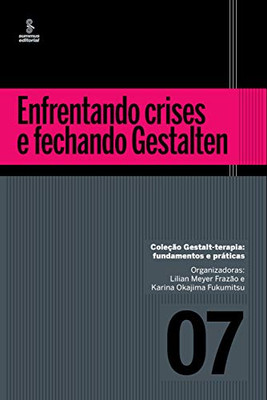 Enfrentando crises e fechando Gestalten (Portuguese Edition)