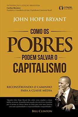 Como os Pobres Podem Salvar o Capitalismo (Portuguese Edition)