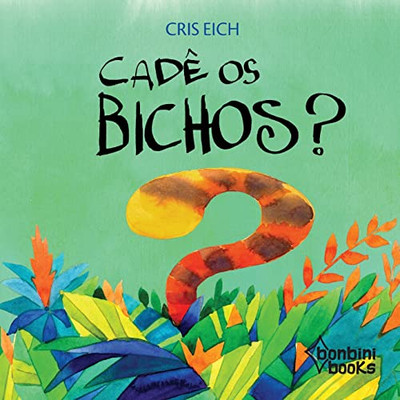 Cadê OS Bichos? (Portuguese Edition)