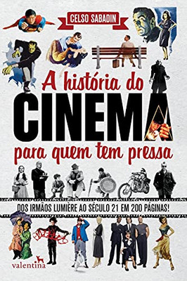 A História do Cinema para quem tem pressa (Portuguese Edition)