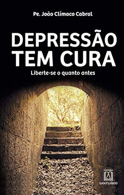 Depressão tem cura (Portuguese Edition)