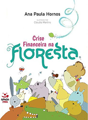 Crise financeira na floresta (Portuguese Edition)