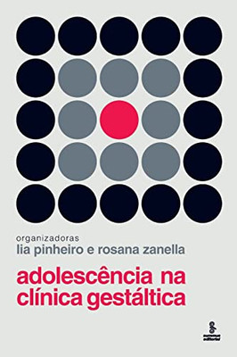 Adolescência na clínica gestáltica (Portuguese Edition)