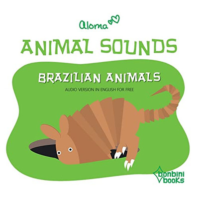 Animal Sounds - Brazilian Animals (Portuguese Edition)