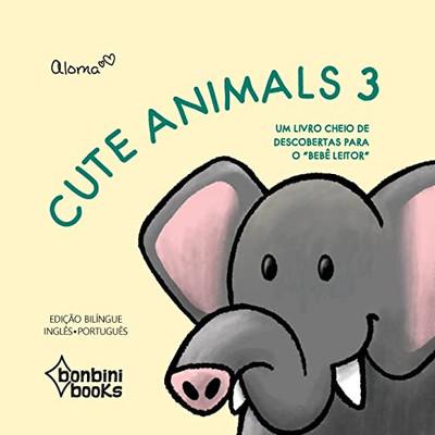 CUTE ANIMALS 3 -- Edição Bilíngue Inglês/Português (Portuguese Edition)