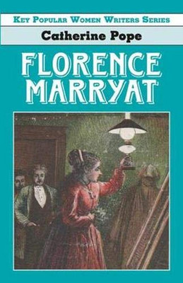 Florence Marryat (Key Popular Women Writers)