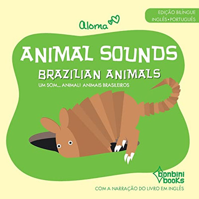 Animal Sounds - Brazilian Animals -- Edição Bilíngue Inglês/Português (Portuguese Edition)