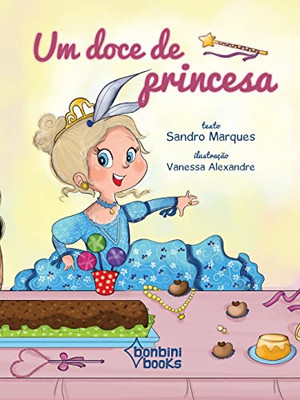 Um Doce de Princesa (Portuguese Edition)