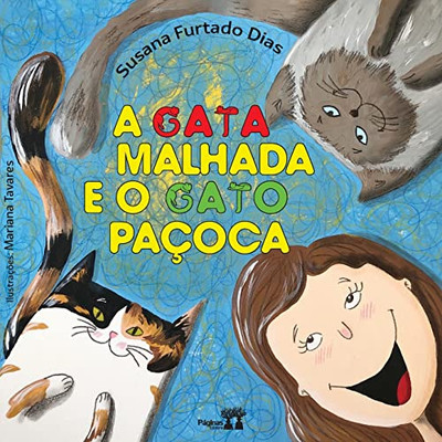 A gata Malhada e o gato Paçoca (Portuguese Edition)