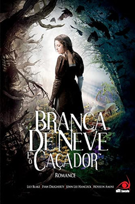 Branca de Neve e o Caçador (Portuguese Edition)