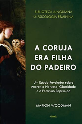 A Coruja era Filha do Padeiro (Portuguese Edition)