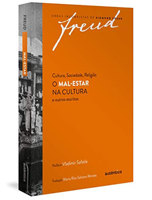 Cultura, Sociedade, Religião O Mal-Estar na cultura e outros escritos (Portuguese Edition)