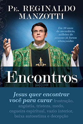 Encontros: Jesus Quer Encontrar Voce Para Curar (Portuguese Edition)
