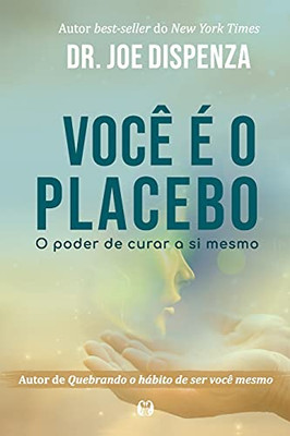 Você é o Placebo (Portuguese Edition)