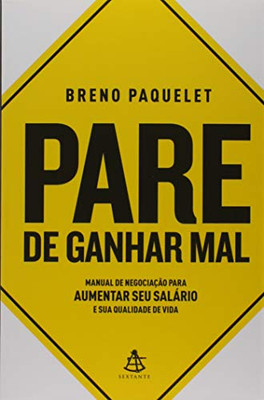 Pare de ganhar mal (Portuguese Edition)