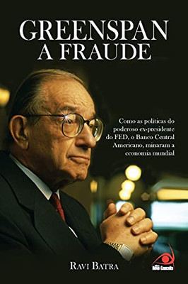 Greenspan a Fraude (Portuguese Edition)