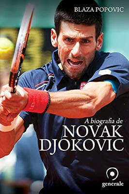 A biografia de Novak Djokovic (Portuguese Edition)