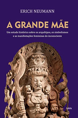 Grande mãe (A) (Portuguese Edition)
