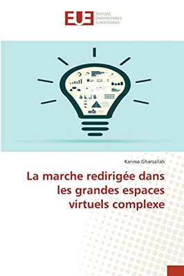 La marche redirigée dans les grandes espaces virtuels complexe (French Edition)