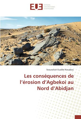 Les conséquences de lérosion dAgbekoi au Nord dAbidjan (French Edition)