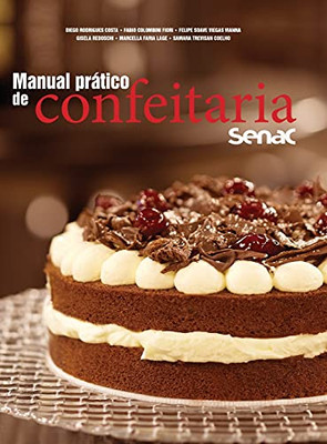Manual prático de confeitaria Senac (Portuguese Edition)