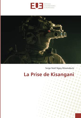 La Prise de Kisangani (French Edition)