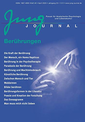 Jung Journal Heft 43: Berührungen: Forum für Analytische Psychologie und Lebenskultur (German Edition)