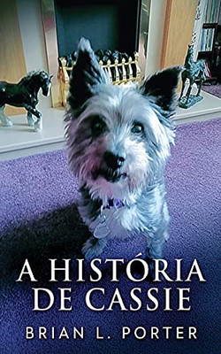 A História de Cassie (Portuguese Edition)