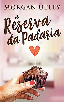 A Reserva da Padaria (Portuguese Edition)