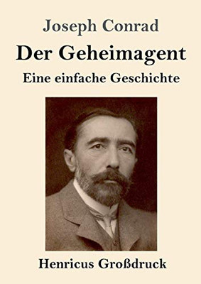Der Geheimagent (Großdruck): Eine einfache Geschichte (German Edition)