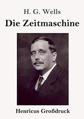 Die Zeitmaschine (Großdruck) (German Edition)