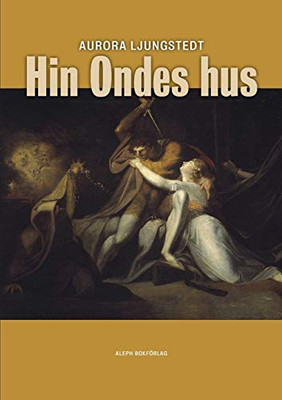 Hin Ondes hus (Swedish Edition)