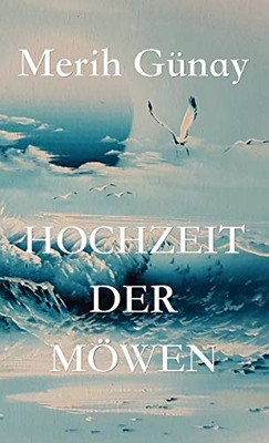 Hochzeit der Möwen (German Edition)