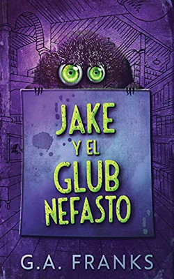 Jake y El Glub Nefasto (Spanish Edition)