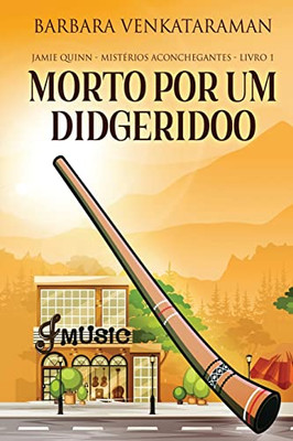 Morto Por Um Didgeridoo (Portuguese Edition)
