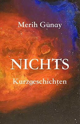 Nichts: Kurzgeschichten (German Edition)