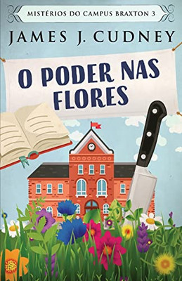 O Poder Nas Flores (Portuguese Edition)