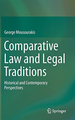 Comparative Law and Legal Traditions: Historical and Contemporary Perspectives