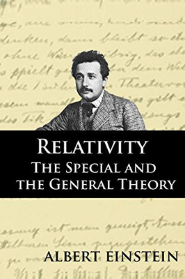 Relativity: The Special and the General Theory